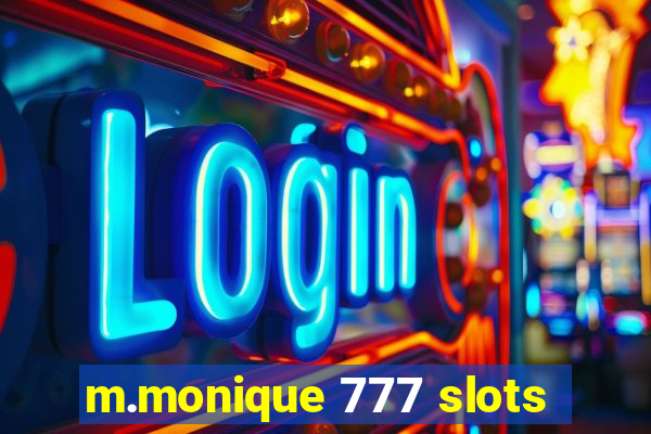 m.monique 777 slots